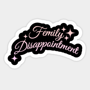 Family Disappointment Sticker